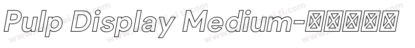 Pulp Display Medium字体转换